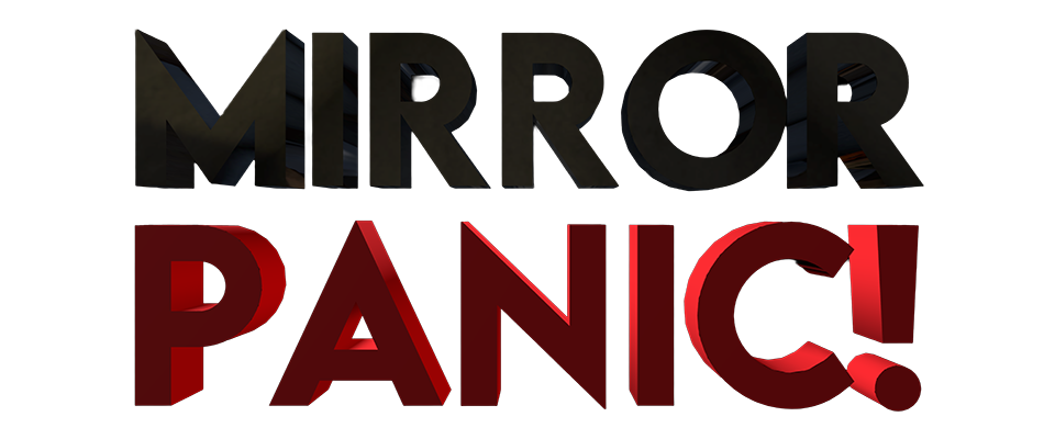 Mirror Panic! VR