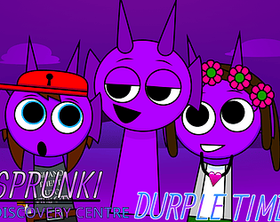 sprunki discovery centre: durple time