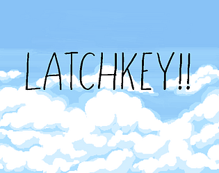 Latchkey!! DEMO