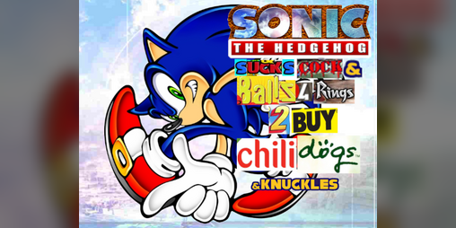 Cover image for Sonic the Hedgehog Sucks Cock & Balls for Rings to Buy Chili Dogs & Knuckles