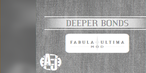 Cover image for Deeper Bonds for Fabula Ultima