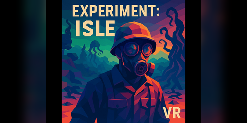 Cover image for EXISLE VR – Wake up inside a military experiment