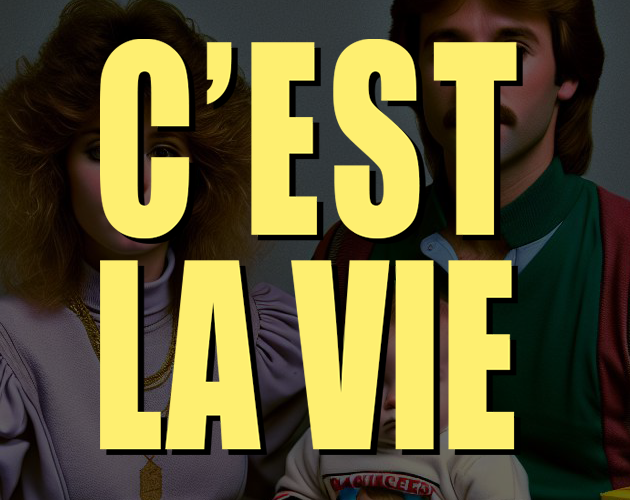 C'est la Vie!