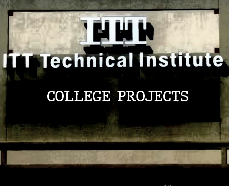ITT Tech College Projects