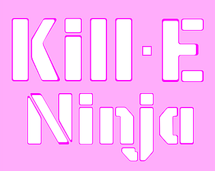 Kill-E Ninja