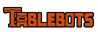 Tablebots