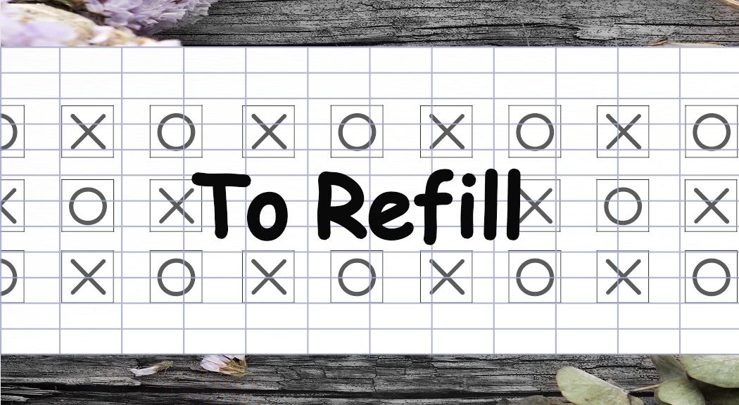 To Refill