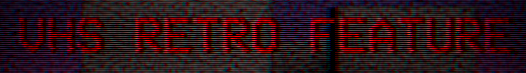VHS Retro Feature (Unity)