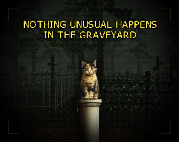✝︎ Nothing unusual happens in the graveyard cover