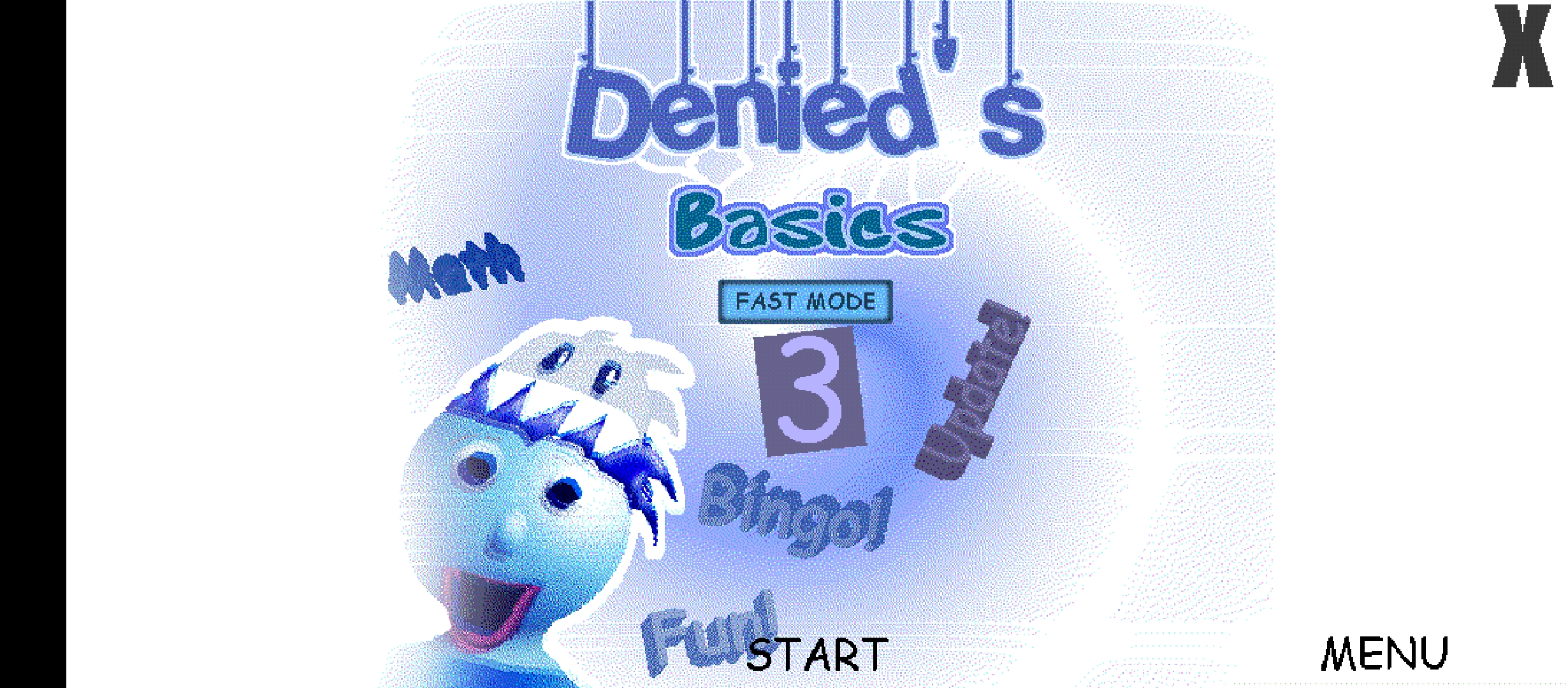 Denied Basics Super Fast Edition But It's Fen's Basics Super Fast Android