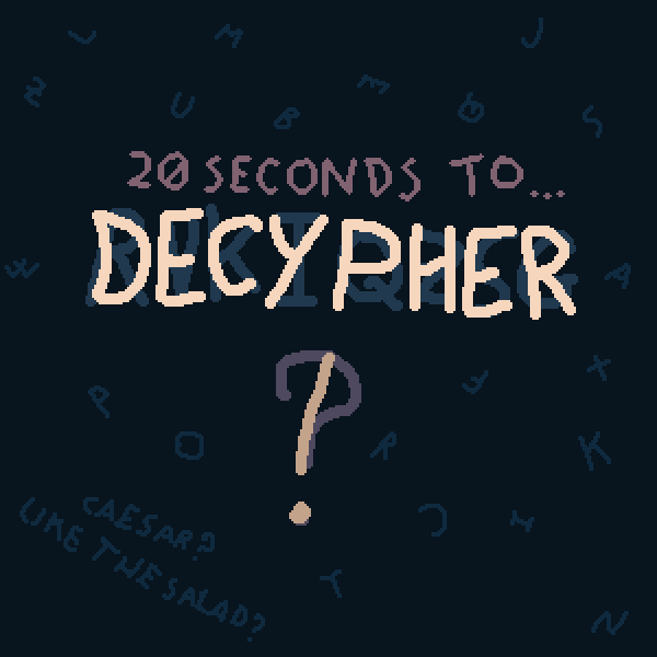 Screenshot 2 for 20 seconds to... DECYPHER!?