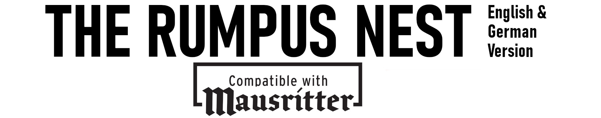 MAUSRITTER-The Rumpus Nest