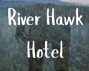 River Hawk Hotel - Prequel