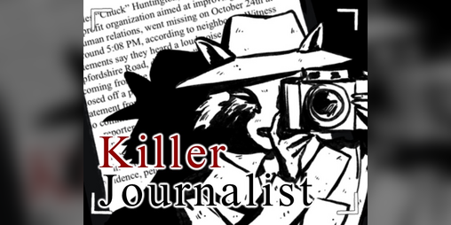 Cover image for Killer Journalist (MGD Jam 2025 - 1st Place Winner & Best Art)