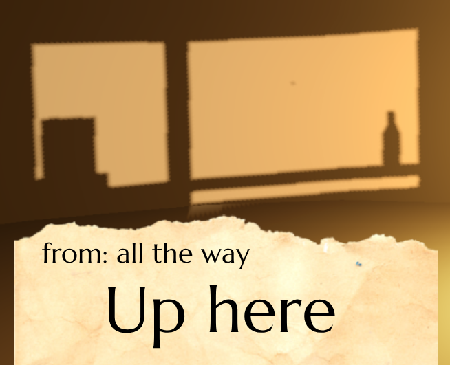 From all the way up here