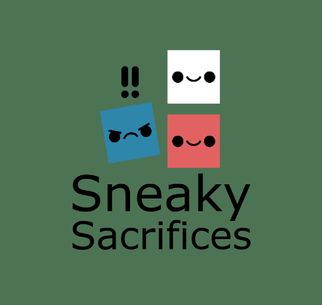 Sneaky Sacrifices