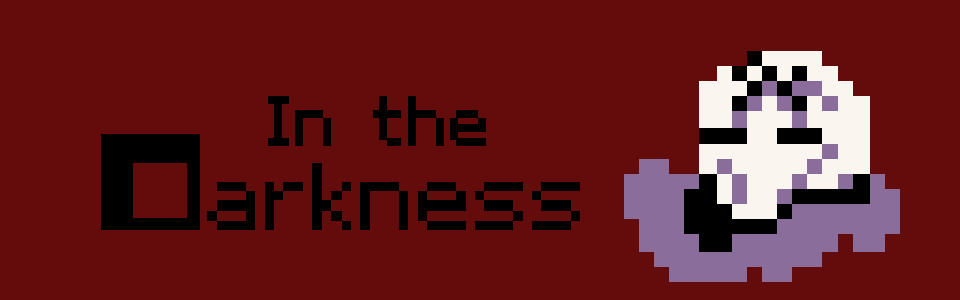 In the darkness