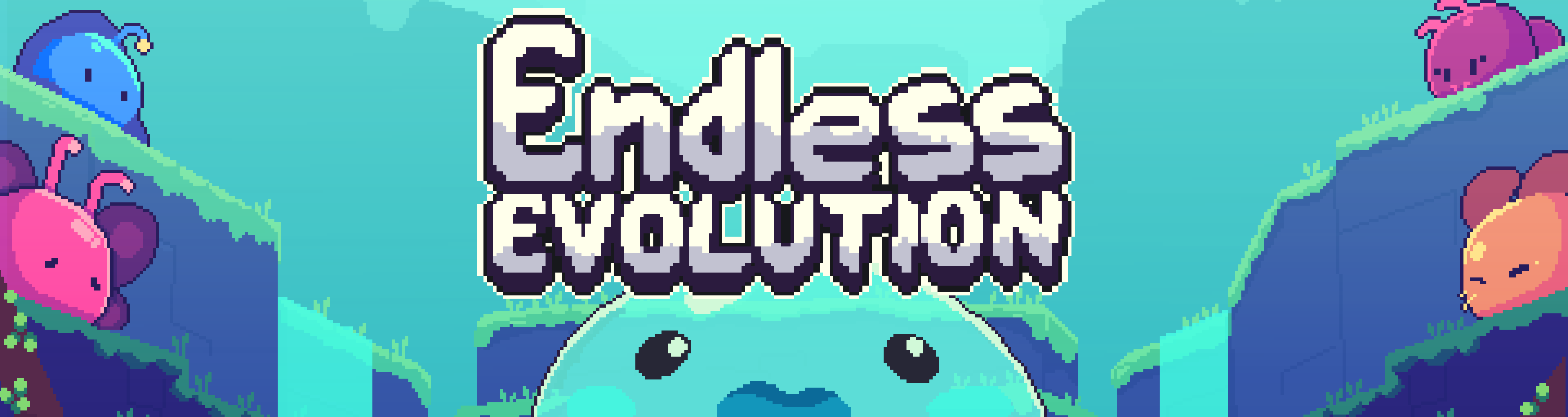 Endless Evolution