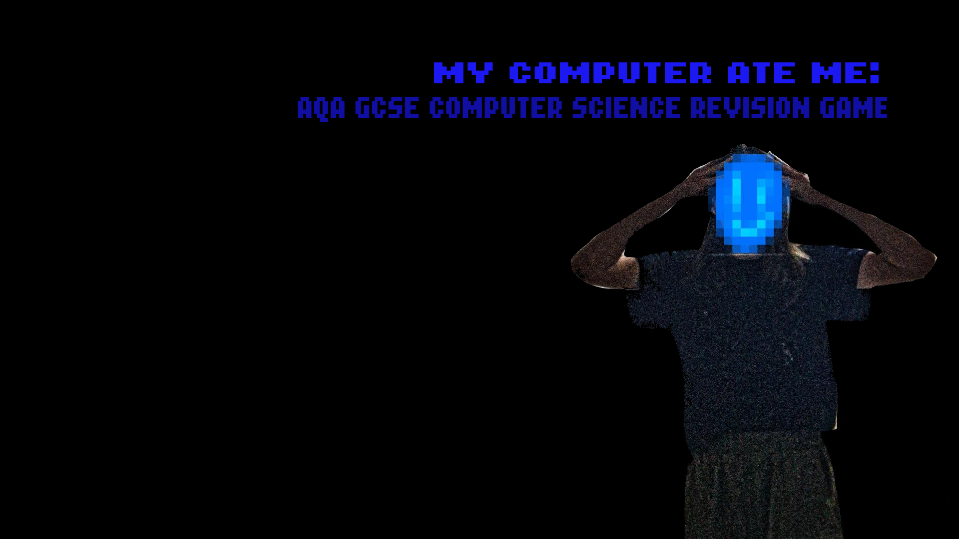 My computer ate me :AQA GCSE Computer science revision game