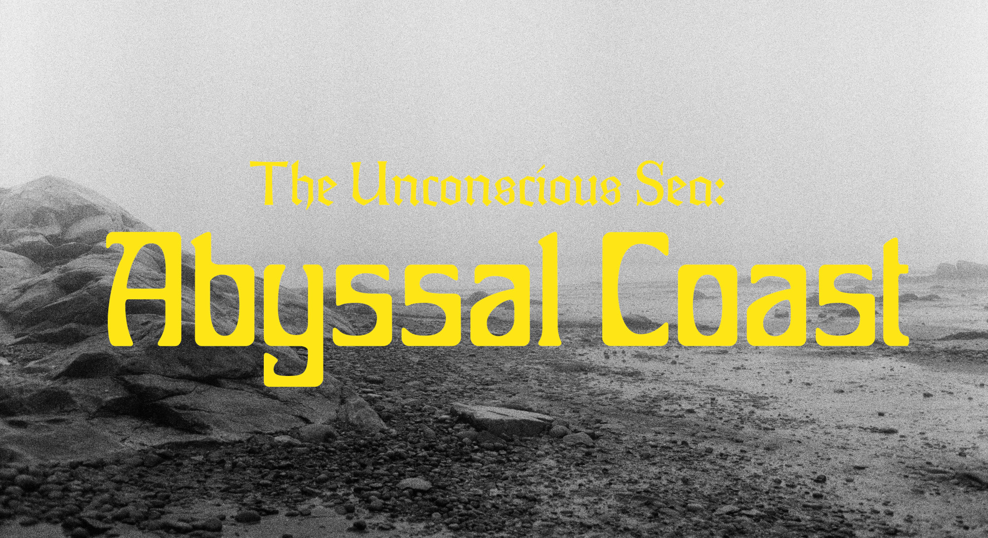The Unconscious Sea: Abyssal Coast