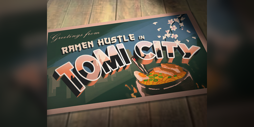 Cover image for Ramen Hustle in Tomi City