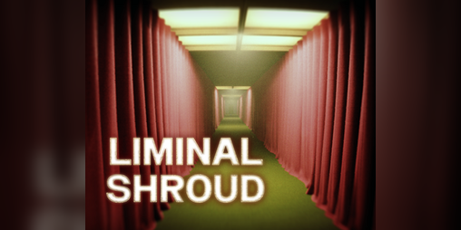 Cover image for Liminal Shroud Demo
