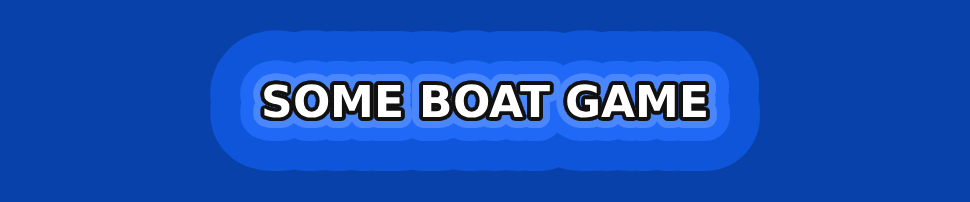 Some Boat Game