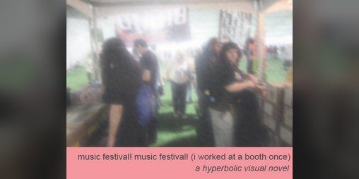Cover image for music festival! music festival! (i worked at a booth once)