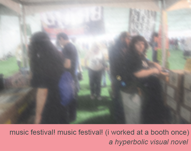 Cover image for music festival! music festival! (i worked at a booth once)