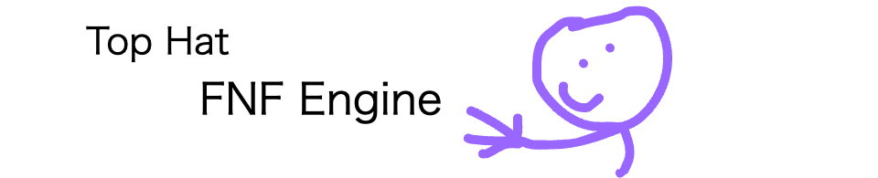 Top Hat FNF Engine [1.0.0]