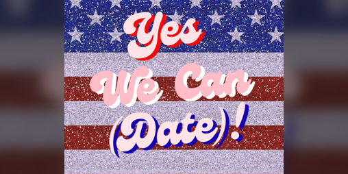 Cover image for Yes We Can (Date)!