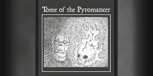 Cover image for Tome of the Pyromancer