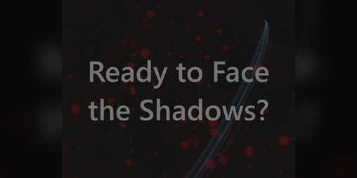 Cover image for Ready to Face the Shadows?