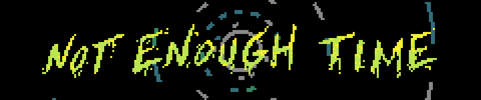 Not enough time