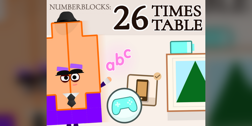 Cover image for Numberblocks - 26 Times Table