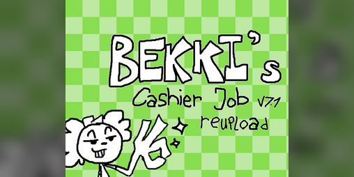 Cover image for Bekki's cashier job v7.1 [RE-UPLOAD]