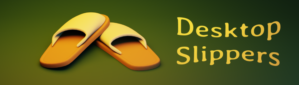 Desktop Slippers