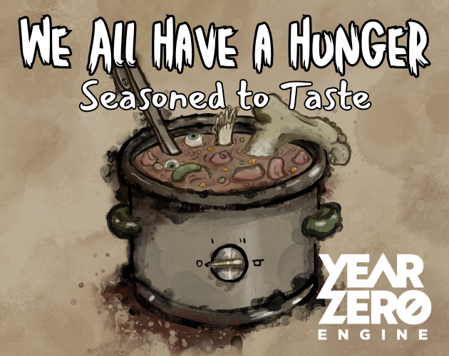 Cover image for We all Have a Hunger: Seasoned to Taste