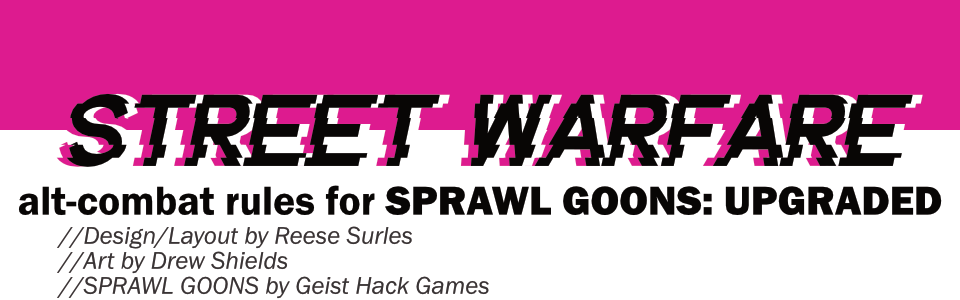 Street Warfare for SPRAWL GOONS