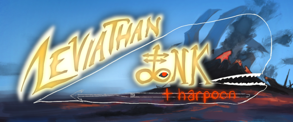 Leviathan + Harpoon