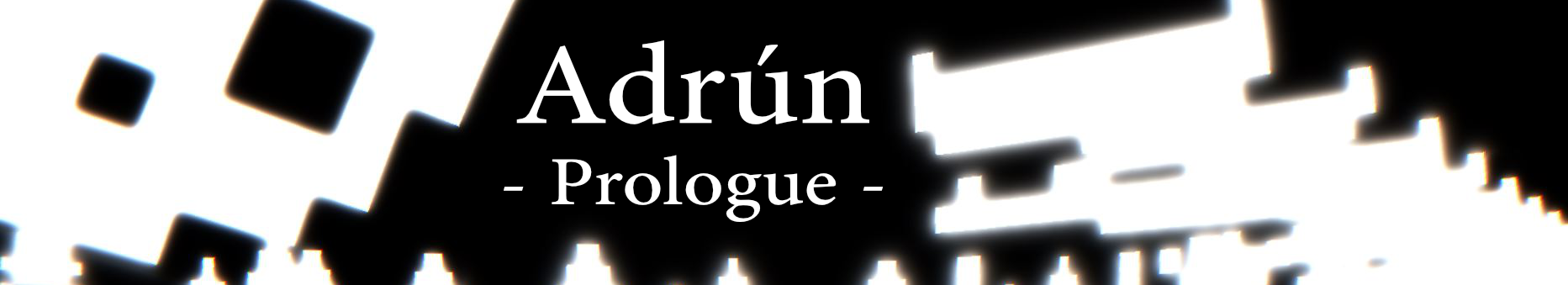 Adrún - Prologue