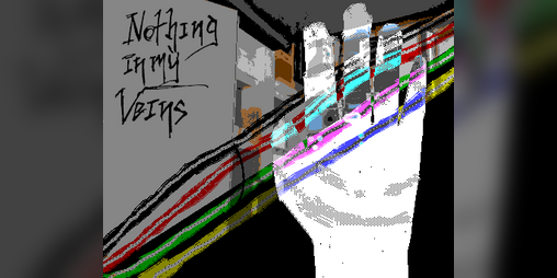 Cover image for NOTHING IN MY VEINS