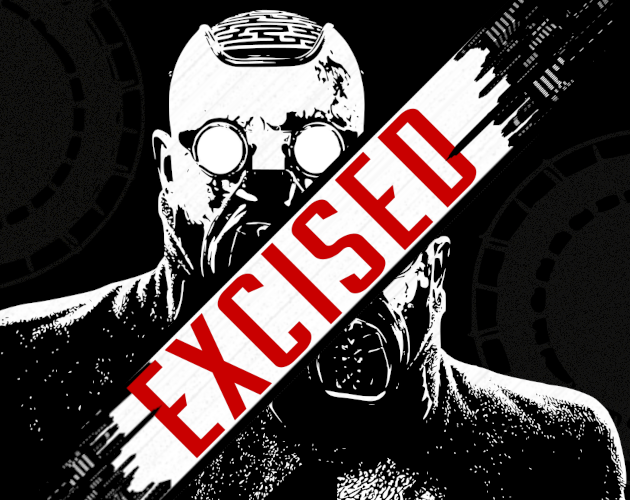 Cover image for Excised - Playtest / Beta Demo