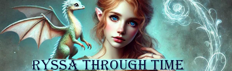Ryssa Through Time