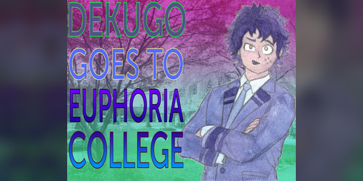 Cover image for Dekugo Goes to Euphoria College