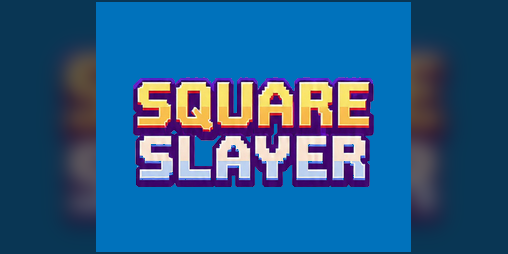 Cover image for SQUARE SLAYER