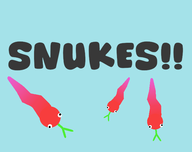SNUKES!!