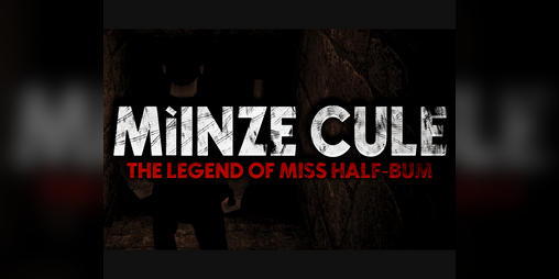 Cover image for Mìinze Cule - The Legend of Miss Half-Bum (Demo)