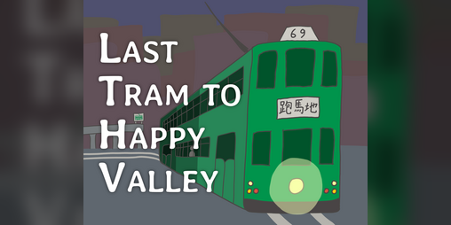 Cover image for Last Tram to Happy Valley