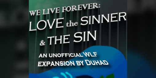 Cover image for We Live Forever And We Love To Live: Love the Sinner and the Sin